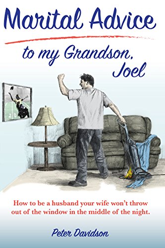Marital Advice to my grandson, Joel pic